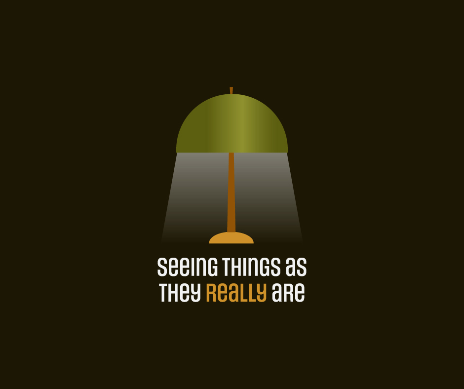 Image of a simple illustration of an illuminated lamp with text underneath it that reads "Seeing things as they really are", with the word "really" in a different color.